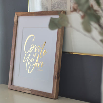 HAND-LETTERED ART | 8x10 | "Come As You Are" Single Print | Gold Foil - EtchLife